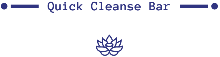 Quick Cleanse Bar